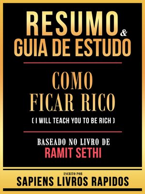 cover image of Resumo & Guia De Estudo--Como Ficar Rico (I Will Teach You to Be Rich)--Baseado No Livro De Ramit Sethi